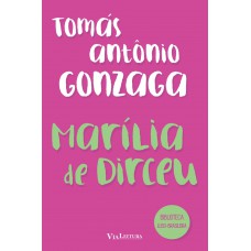 MARILIA DE DIRCEU - Tomás Antônio Gonzaga