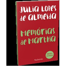 Memórias De Martha - Júlia Lopes De Almeida