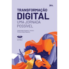 Transformação Digital: Uma Jornada Possível