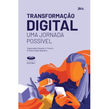 Transformação Digital: Uma Jornada Possível