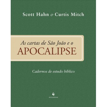 Cartas De São João E O Apocalipse - Caderno De Estudo Bíblico