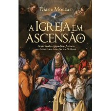 A Igreja Em Ascensão
