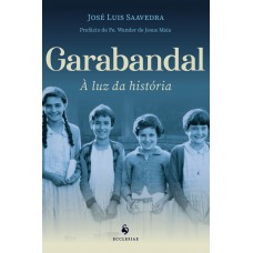 Garabandal: à Luz Da História