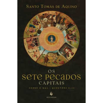 Os Sete Pecados Capitais - Sobre O Mal, Questões 8-15