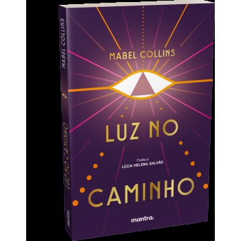 Luz no Caminho: Com Prefácio de Lúcia Helena Galvão