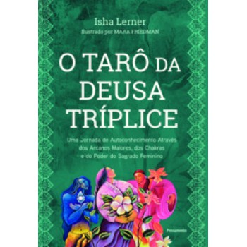 O Tarô Da Deusa Tríplice: Uma Jornada De Autoconhecimento