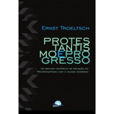 Protestantismo E Progresso