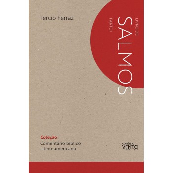 Comentário Bíblico Latino-americano: Salmos Parte 1