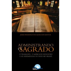 Administrando O Sagrado