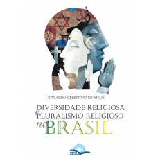 Diversidade Religiosa E Pluralismo No Brasil