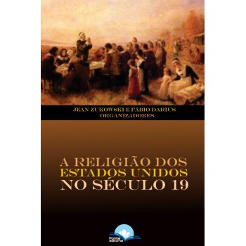 Religião Eua Século 19 Religião Eua Século 19