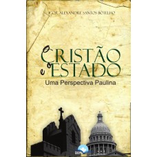 O Cristão E O Estado O Cristão E O Estado