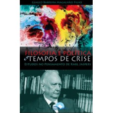 Ilosoia E Política Em Tempos De Crise