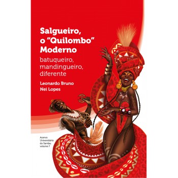 Salgueiro, O Quilombo Moderno: