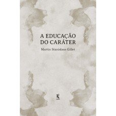 A Educação Do Caráter