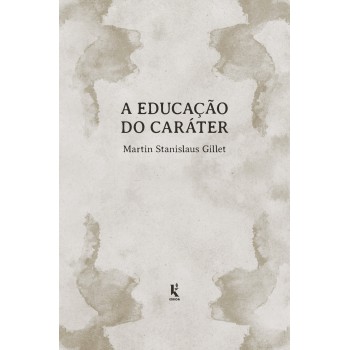 A Educação Do Caráter