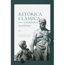 Retórica Clássica Para O Estudante Moderno