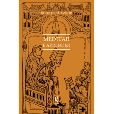 Meditar E Aprender: Sobre O Modo De Aprender E Meditar