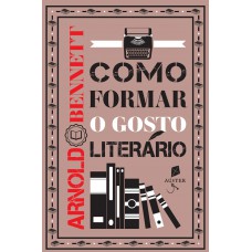 Como Formar O Gosto Literário
