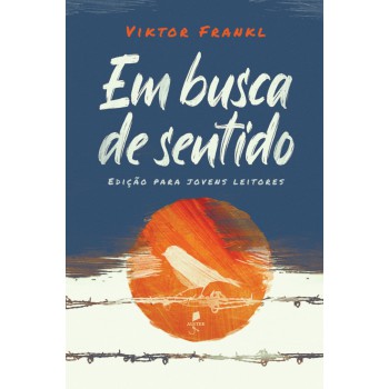 Em Busca De Sentido - Texto Integral