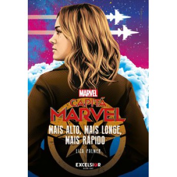 Capitã Marvel: Mais Alto, Mais Longe, Mais Rápido