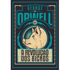 A Revolução Dos Bichos - Edição De Luxo