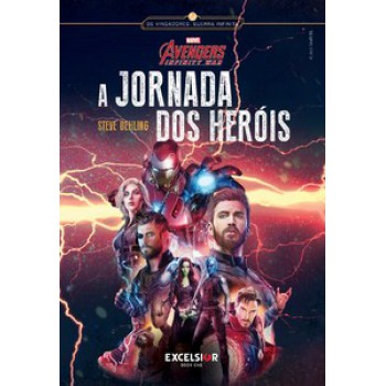 Vingadores: Guerra Infinita - A Jornada Dos Heróis