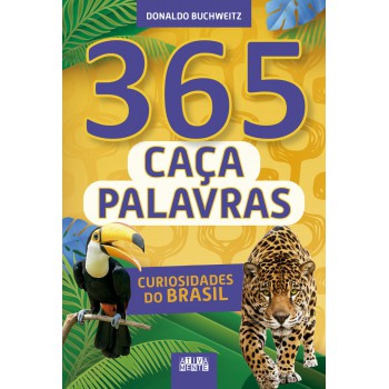 365 Caça-palavras - Curiosidades Do Brasil