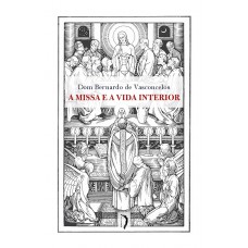 A Missa E A Vida Interior