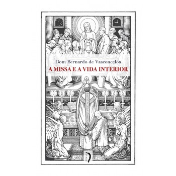 A Missa E A Vida Interior