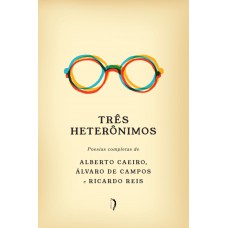 Três Heterônimos