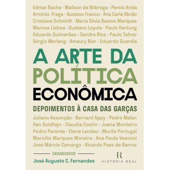 A Arte Da Política Econômica: Depoimentos à Casa Das Garças