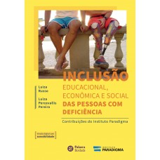 Inclusão Educacional,econômica E Social Das Pessoas Com Deficiência