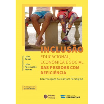 Inclusão Educacional,econômica E Social Das Pessoas Com Deficiência