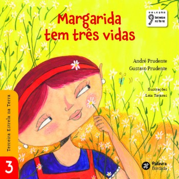 Margarida Tem Três Vidas