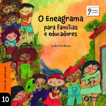 O Eneagrama Para Famílias E Educadores
