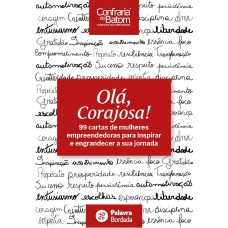 Olá, Corajosa! Olá, Corajosa!
