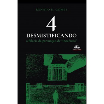 Desmistificando A Falácia Da Presunção De 