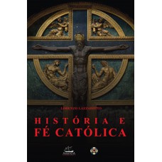 História E Fé Católica
