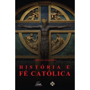 História E Fé Católica