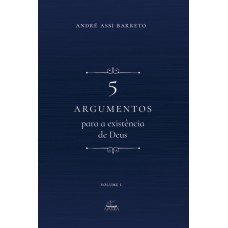 5 Argumentos Para A Existência De Deus