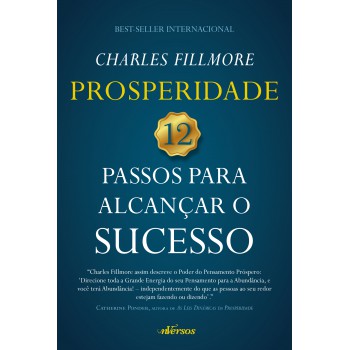 Prosperidade: 12 Passos Para Alcançar O Sucesso