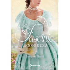 Fascínio Da Nobreza: Série Irmãos Trewlove Livro 5