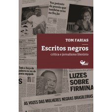 Escritos Negros: Crítica E Jornalismo Literário