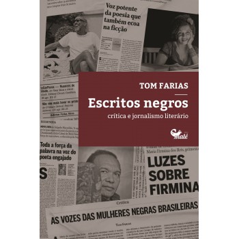 Escritos Negros: Crítica E Jornalismo Literário