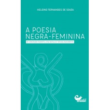 A Poesia Negra-feminina De Conceição Evaristo, Lívia Natália E Tatiana Nascimento