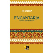 Encantaria: Contos Afrolésbicos