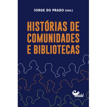 Histórias De Comunidades E Bibliotecas