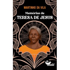 Memórias De Teresa De Jesus