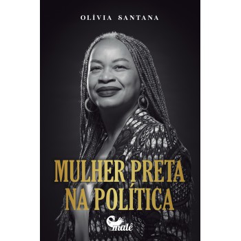 Mulher Preta Na Política